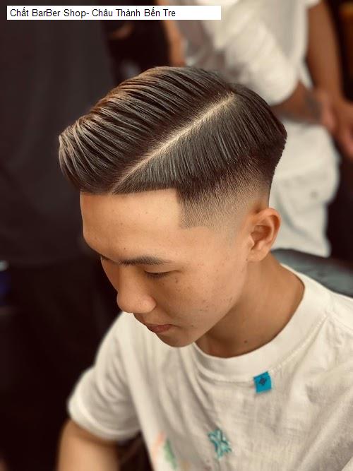 Hình ảnh Chất BarBer Shop- Châu Thành Bến Tre